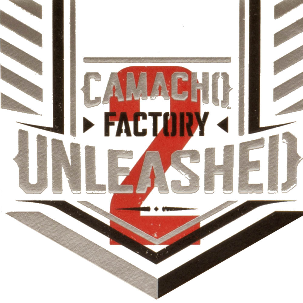 Camacho Factory Unleashed 2